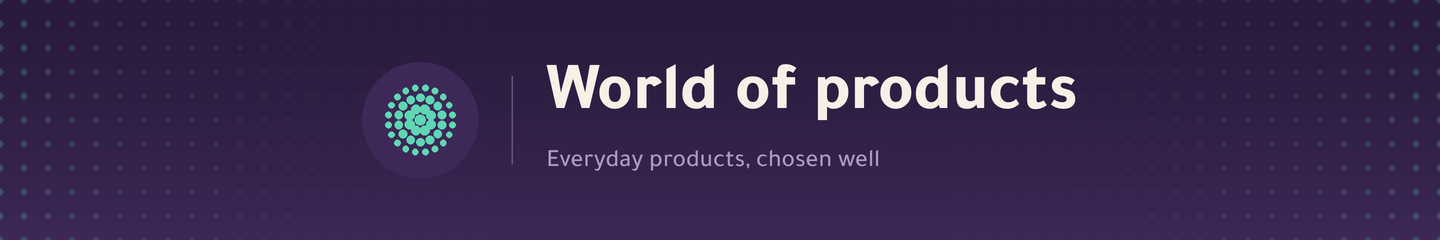 World of Products — Everyday products, chosen well